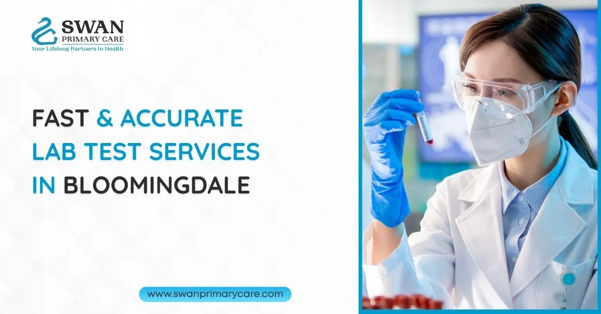 Fast & Accurate Lab Test Services in Bloomingdale, IL